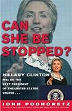 More details of book titled: Can She Be Stopped?: Hillary Clinton Will Be the Next President of the United States Unless . . .