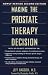 Making the Prostate Therapy Decision