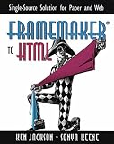 FrameMaker to HTML: Single-source Solution for Paper and Web