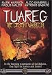 Tuareg - The Desert Warrior