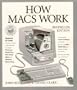 How Macs Work (How It Works Series (Emeryville, Calif.).)