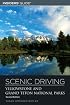 Scenic Driving Yellowstone and Grand Teton National Parks, 2nd (Scenic Driving Series)