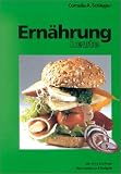 Ern�hrung heute: Mit zahlreichen Versuchen und Aufgaben - Cornelia A. Schlieper