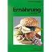 Ern�hrung heute: Mit zahlreichen Versuchen und Aufgaben