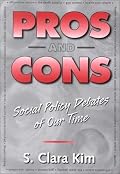 Pros and Cons: Social Policy Debates of Our Time
