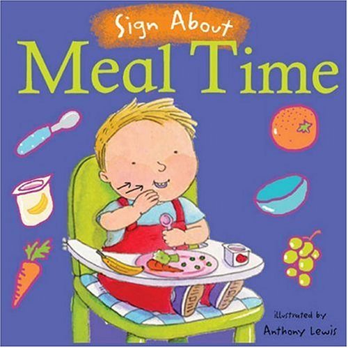 Meal Time (Sign About S.) (BSL) (Sign About)