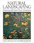 Natural Landscaping: Designing with Native Plant Communities