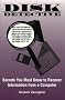 Disk Detective: Secrets You Must Know to Recover Information from a Computer