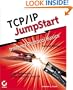 TCP/IP JumpStart: Internet Protocol Basics