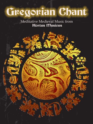 Hortus Musicus: Gregorian Chant