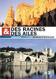Revue France Télévisions  / Des racines et des ailes : Avignon