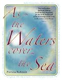 As the Waters Cover the Sea