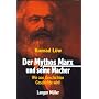 Der Mythos Marx und seine Macher. Wie aus Geschichten Geschichte wird