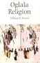 Oglala Religion (Religion and Spirituality)