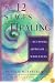 The 12 Stages of Healing: A Network Approach to Wholeness