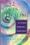 The 12 Stages of Healing: A Network Approach to Wholeness