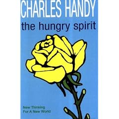 The Hungry Spirit: Beyond Capitalism - A Quest for Purpose in the Modern World
