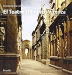 Teatro Ol�mpico. Vicenza (El) (Guide)