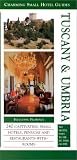 Tuscany & Umbria (Charming Small Hotel Guides Series)
