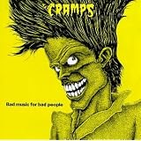 Bad Music For Bad Peoplepar The Cramps