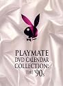 Playboy: Playmate DVD Calendar Collection - The 90's