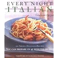 Every Night Italian: 120 Simple, Delicious Recipes You Can Make in 45 Minutes or Less