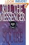Kill the Messenger