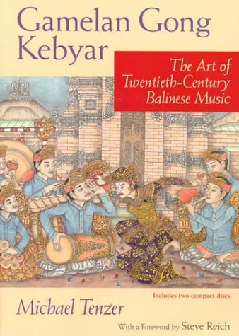 Gamelan Gong Kebyar: The Art of Twentieth-Century Balinese Music (Chicago Studies in Ethnomusicology) under Ethnomusicology in The Books Store