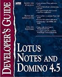 Lotus Notes and Domino 4.5: Developer's Guide (Sams Developer's Guide)