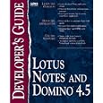 Lotus Notes and Domino 4.5: Developer's Guide (Sams Developer's Guide)