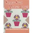 Straight Stitch Machine Applique: History, Patterns and Instructions for This Easy Technique by Letty Martin