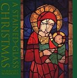 A Stained-Glass Christmas: Six Removable Windows