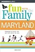 Fun with the Family Maryland (Fun with the Family Series)