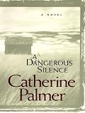 A Dangerous Silence