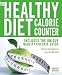 Books : The Healthy Diet Calorie Counter: Includes the Unique Quality Calorie Guide*Measure the Goodness of More Than 600 Foods