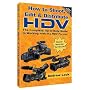 How to Shoot, Edit and Distribute HDV: The Complete, up to Date Guide to Working with the HDV Format