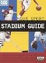 USA TODAY The Complete Four Sport Stadium Guide, 2nd Edition: Everything You Ever Wanted to Know About All of the Major League Baseball and Fo otball ... Today's Complete Four Sports Stadium Guide)