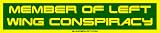 Member of Left Wing Conspiracy Bumper Sticker
