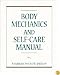 Body Mechanics and Self-Care Manual