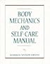 Body Mechanics and Self-Care Manual