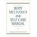 Body Mechanics and Self-Care Manual