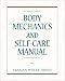 Body Mechanics and Self-Care Manual