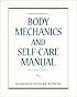 Body Mechanics and Self-Care Manual