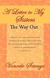 A Letter to My Sisters: The Way Out