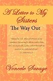 A Letter to My Sisters: The Way Out