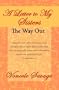 A Letter to My Sisters: The Way Out