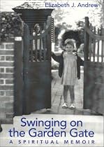 Swinging On The Garden Gate