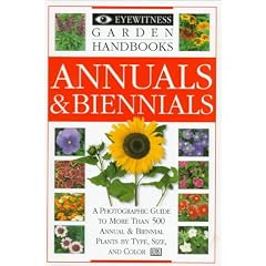 Annuals and Biennials (AMERICAN) (DK Eyewitness Garden Handbooks)
