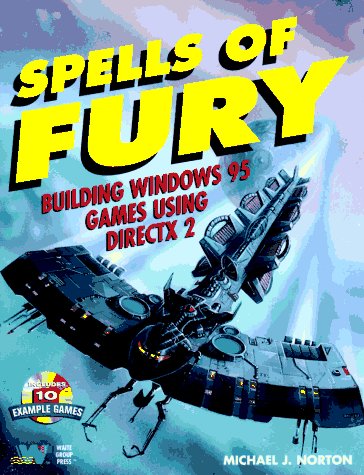 Spells of Fury: Building Windows 95 Games Using Directx 2
