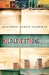 Hold Love Strong: A Novel